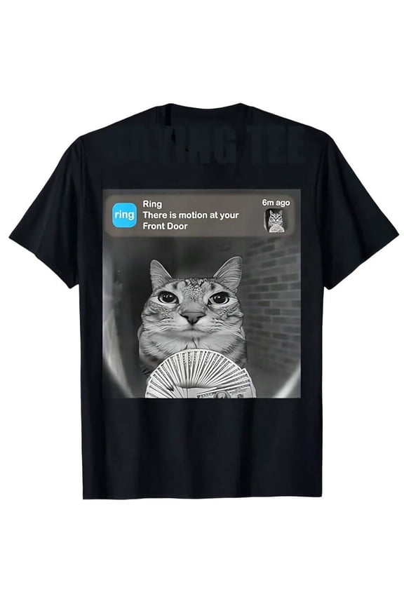 There is Motion at Your Front Door Funny Cat Motion Meme T-Shirt