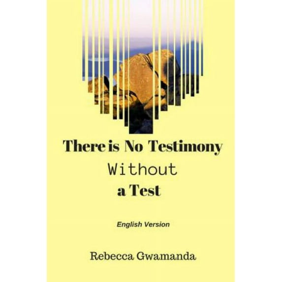There is No Testimony Without a Test (Paperback)