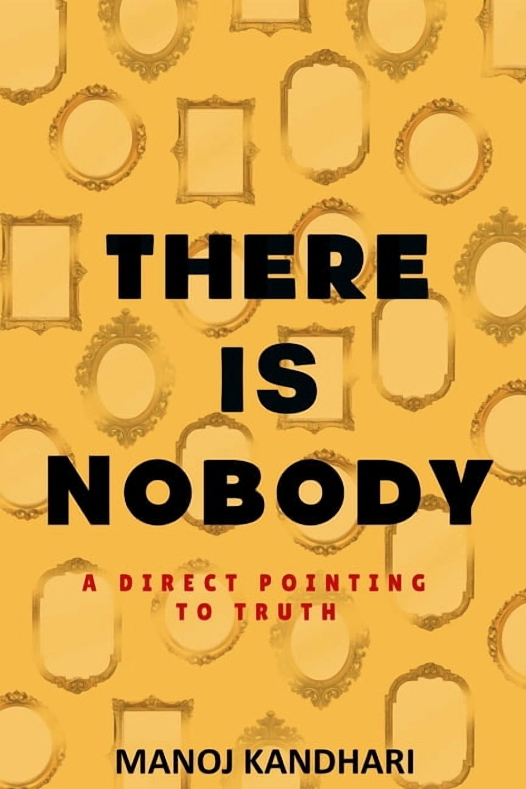 There is Nobody - A Direct Pointing to Truth, (Paperback)