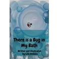 thumbnail image 1 of There is a Bug in My Bath, (Paperback), 1 of 1