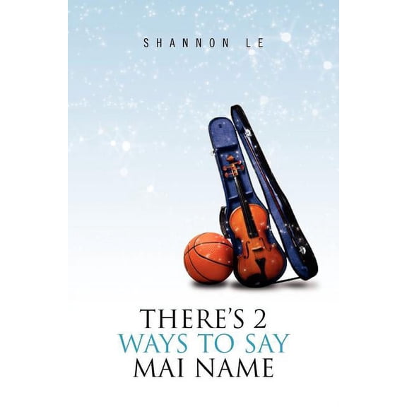 There's 2 Ways to Say Mai Name, (Paperback)
