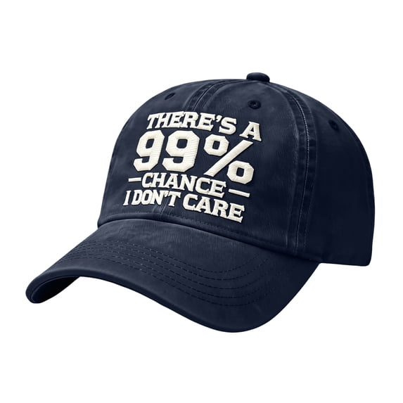 There’s A 99% Chance I Don’t Care Embroidered Dad Hat, Adjustable Distressed Embroidered I Don’t Care Cap Baseball Caps, Navy