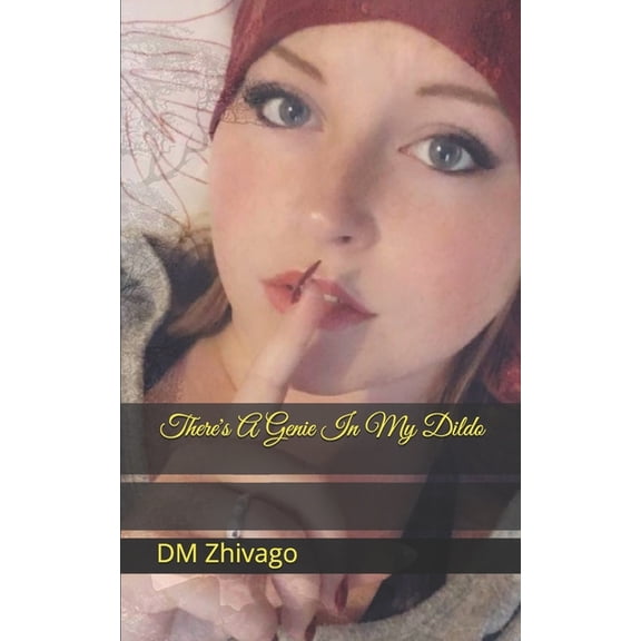 There's A Genie In My Dildo (Paperback)