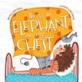 thumbnail image 1 of Pre-Owned There's An Elephant On My Chest (Hardcover) 1637970676 9781637970676, 1 of 1