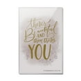 thumbnail image 1 of There's Beautiful and Then There's You Rectangle Acrylic Fridge Refrigerator Magnet, 1 of 5