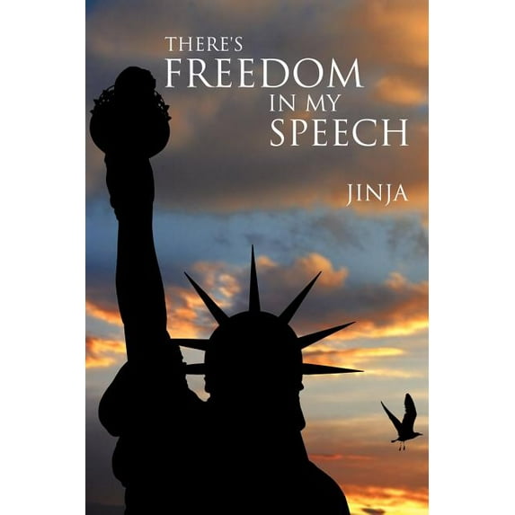There's Freedom in My Speech, (Paperback)