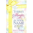 thumbnail image 1 of Pre-Owned There's Magic in Your Name 9780976742807 Used, 1 of 1