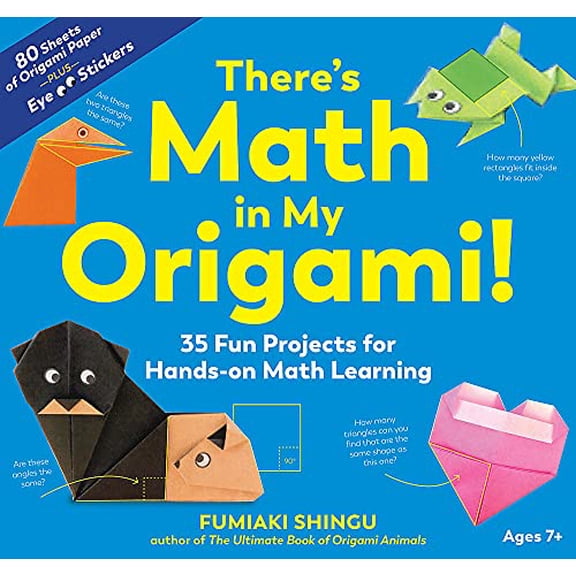 Pre-Owned There's Math in My Origami!: 35 Fun Projects for Hands-On Math Learning (Paperback) 1615197796 9781615197798