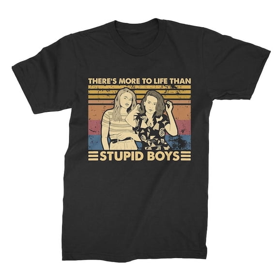 There's More To Life Than Stupid Boys Vintage Retro Unisex T-Shirt, Gift for Men and Women