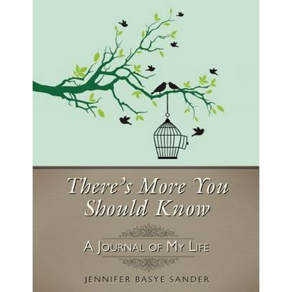 There's More You Should Know : A Journal of My Life (Hardcover)