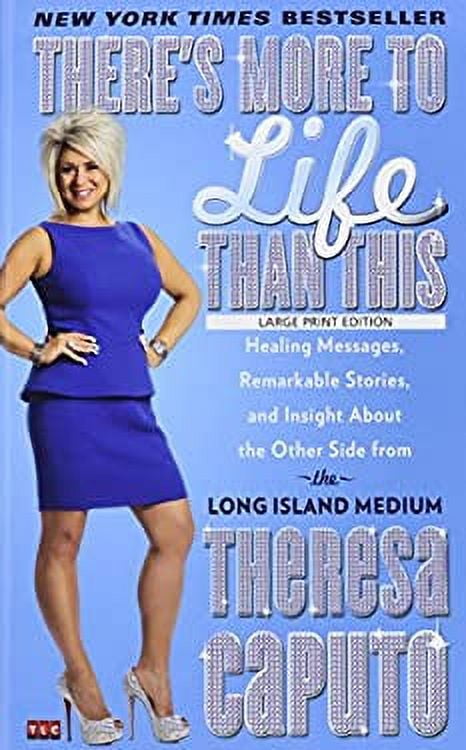 Pre-Owned There's More to Life Than This : Healing Messages, Remarkable Stories, and Insight about the Other Side from the Long Island Medium 9781410483676