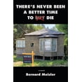thumbnail image 1 of There's Never Been A Better Time To Die (Paperback), 1 of 1