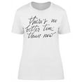 thumbnail image 1 of There's No Better Time Than Now T-Shirt Women -Image by Shutterstock Women T-Shirt, Female Small, 1 of 2