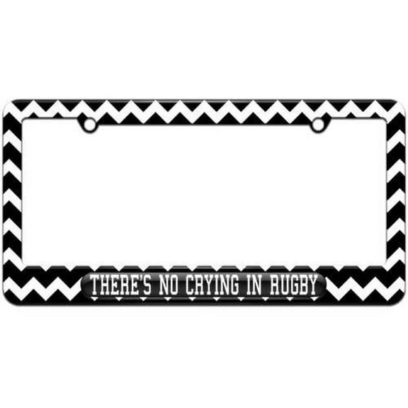 There's No Crying In Rugby License Plate Tag Frame, Multiple Colors