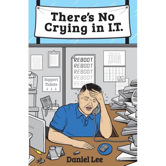 There's No Crying in I.T., (Paperback)