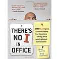 thumbnail image 1 of Pre-Owned There's No I in Office: 4293 Meaningless Phrases to Keep Your Coworkers Smiling While Avoiding Actual Conversation (Paperback) 1569757011 9781569757017, 1 of 1