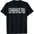thumbnail image 1 of There's No Need To Repeat Yourself Sarcastic T-Shirt, 1 of 4