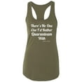 thumbnail image 1 of There's No One Else. ..Quaranteam Racerback Tank, 1 of 3