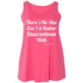 thumbnail image 1 of There's No One Else. ..Quaranteam Womens Tank Top, 1 of 1