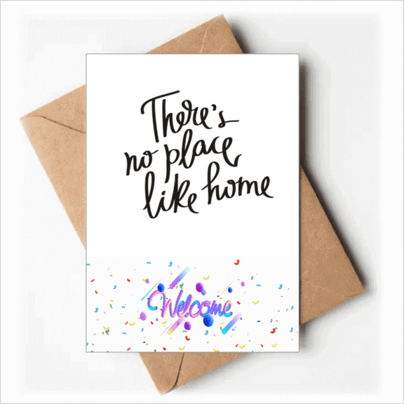 There's No Place Like Home Quote Welcome Back Greeting Cards Envelopes Blank