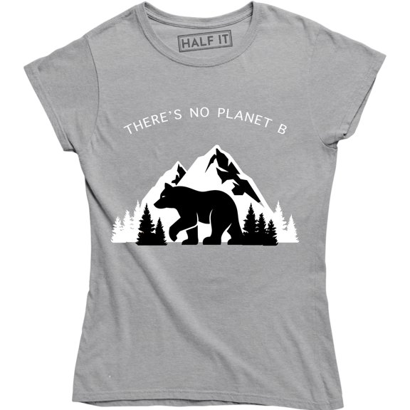There's No Planet B Save The Planet Enviromentally Friendly Womens T-Shirt
