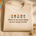 thumbnail image 1 of There's No Such A Thing As Too Many Books Embroidered SweatShirt, Floral Book Tshirt, Book Lover Shirt, Librarian Gift, Bookworm T-shirt, 1 of 4
