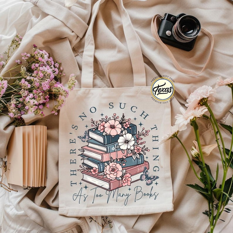 There's No Such Things As Too Many Books Tote Bag, Book Lover Gift ...