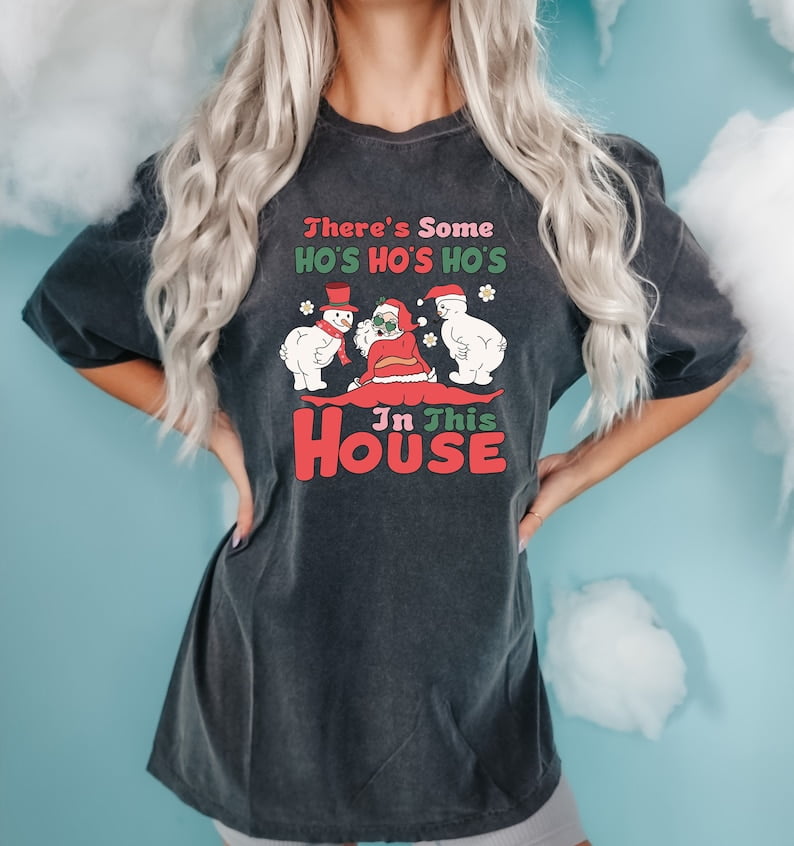 Theres Some Hos In This House Christmas Shirt