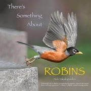 Theres Something About Robins, Paperback