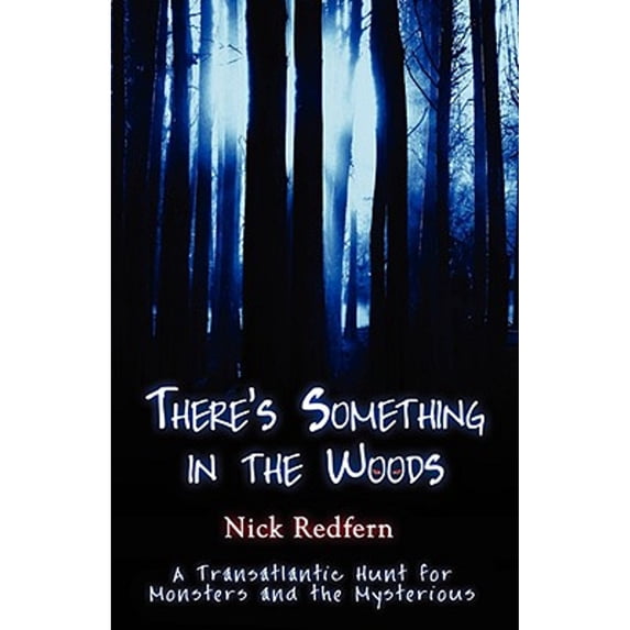 Pre-Owned There's Something in the Woods (Paperback) 1933665327 9781933665320