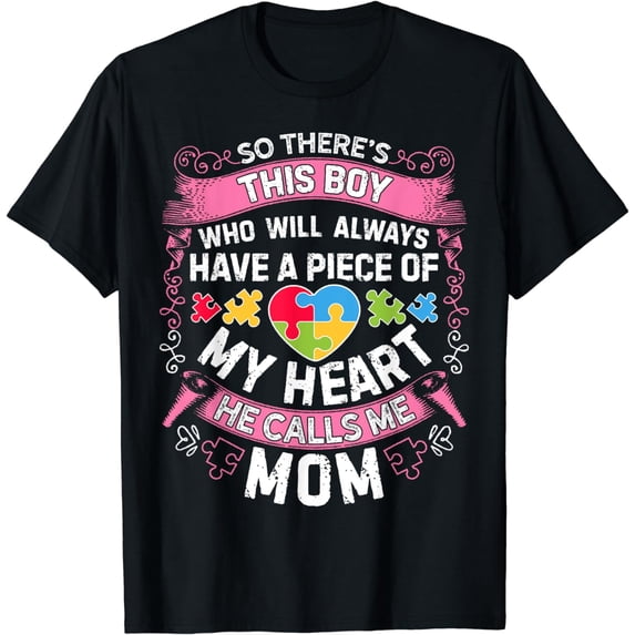 There's This Boy He Calls Me Mom T shirt Autism Awareness T-Shirt