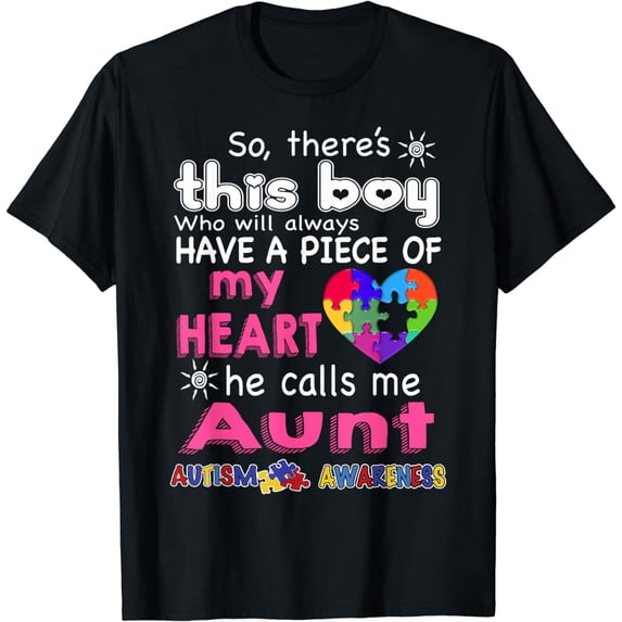 There's This boy - He call me Aunt - Autism Awareness shirt