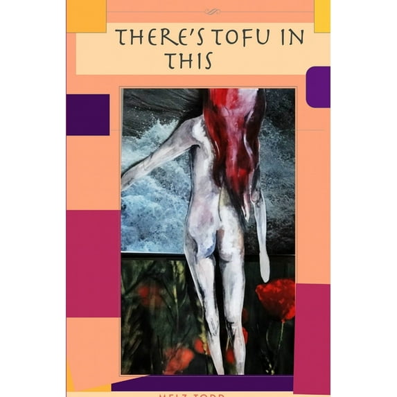 There's Tofu in This, (Paperback)