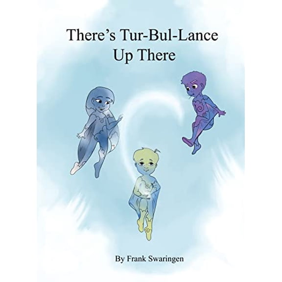 Pre-Owned There's Tur-Bul-Lance Up There, (Hardcover)
