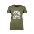 thumbnail image 1 of There's a 99% Chance I Don't Care Womens crewneck tee, 1 of 2