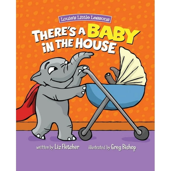 There's a Baby in the House: A Sweet Book about Welcoming a New Baby Sibling, (Paperback)