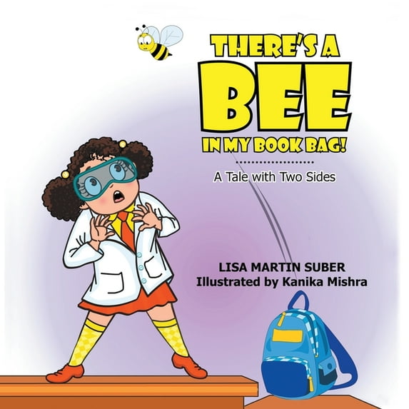 There's a Bee in My Book Bag!: A Tale with Two Sides (Paperback)