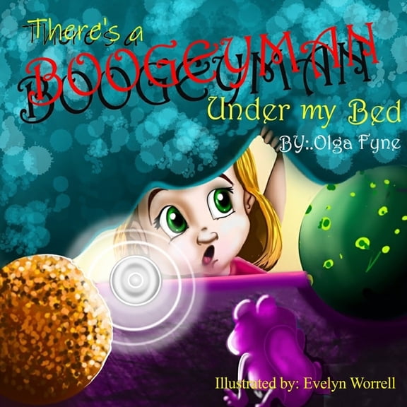 There's a Boogeyman Under My Bed, (Paperback)