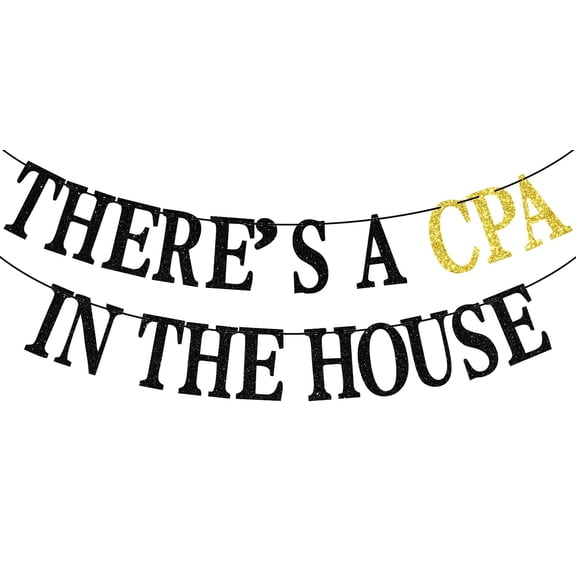 There's a CPA in the House Banner, Congrats CPA/Congrats Accountant, Accounting Graduation Party Decorations Supplies