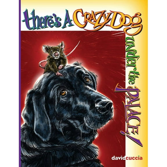 There's a Crazy Dog Under the Palace!, (Paperback)