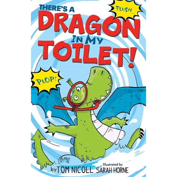 Theres a Dragon in my Toilet Paperback 1680104551 9781680104554 Tom Nicoll