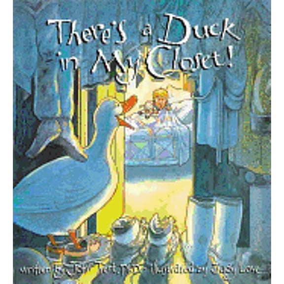 Pre-Owned There's a Duck in My Closet (Hardcover) by Dr. John T Trent, Thomas Nelson Publishers, Judith DuFour Love