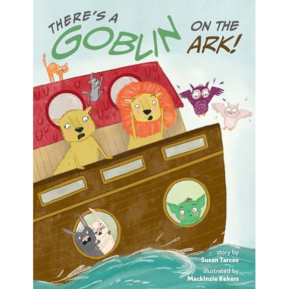 Pre-Owned There's a Goblin on the Ark (Hardcover) 1681156024 9781681156026