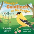 thumbnail image 1 of There's a Goldfinch at My Feeder, (Paperback), 1 of 1
