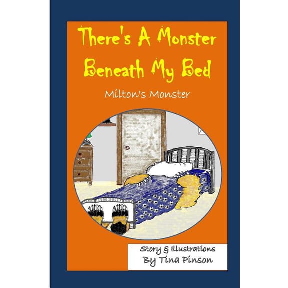 There's a Monster Beneath My Bed: (Milton's Monster), (Paperback)