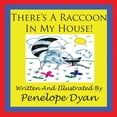 thumbnail image 1 of There's a Raccoon In My House!, (Paperback), 1 of 1