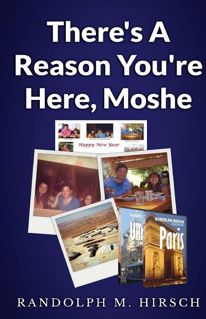 There's A Reason You're Here, Moshe, (Paperback)
