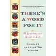 thumbnail image 1 of Pre-Owned There's a Word for It (Revised Edition): A Grandiloquent Guide to Life (Paperback) 1416510869 9781416510864, 1 of 1