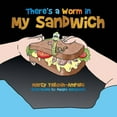 thumbnail image 1 of There's a Worm in My Sandwich, (Paperback), 1 of 1