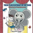 thumbnail image 1 of There's an Elephant in the Yard, (Paperback), 1 of 1